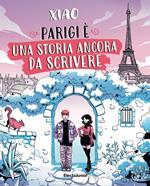 Parigi è una storia ancora da scrivere