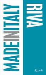 Riva. Made in Italy