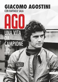 Ago. Una vita da campione