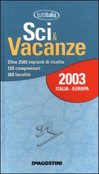 Sci & vacanze 2003. Italia-Europa - copertina