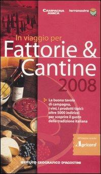 In viaggio per fattorie & cantine 2008. Ediz. illustrata - copertina