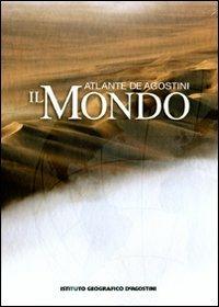 Il mondo. Atlante De Agostini. Ediz. illustrata - copertina
