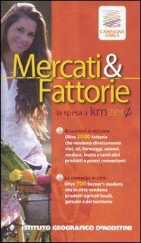 Mercati & fattorie. La spesa a km zero - copertina