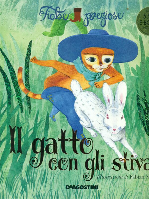 Il gatto con gli stivali. Ediz. illustrata