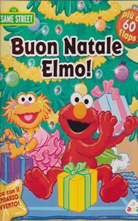 Buon Natale Elmo. 123 Sesame Street. Ediz. illustrata