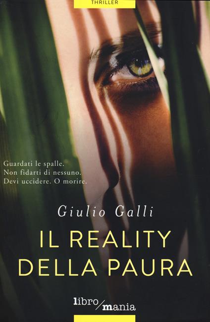 Il reality della paura - Giulio Galli - copertina