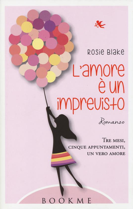 L' amore è un imprevisto - Rosie Blake - copertina