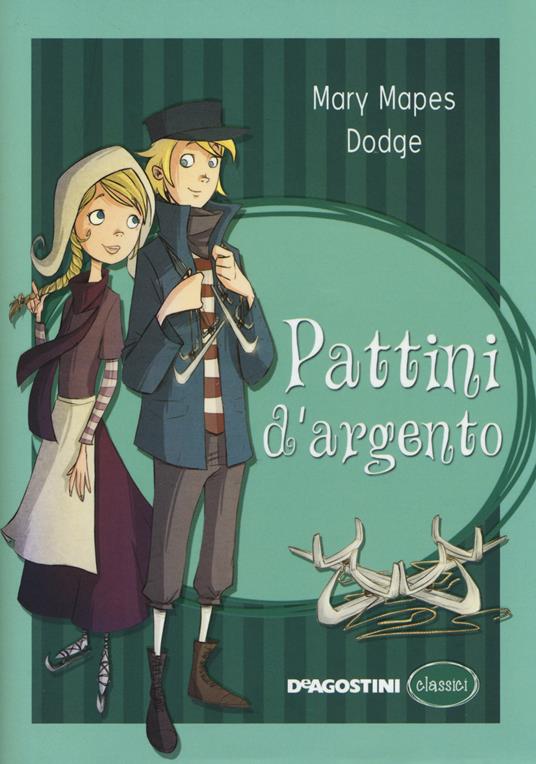 Pattini d'argento - Mary Mapes Dodge - copertina