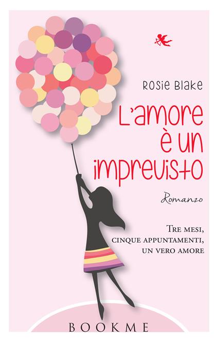 L' amore è un imprevisto - Rosie Blake,S. Reggiani - ebook