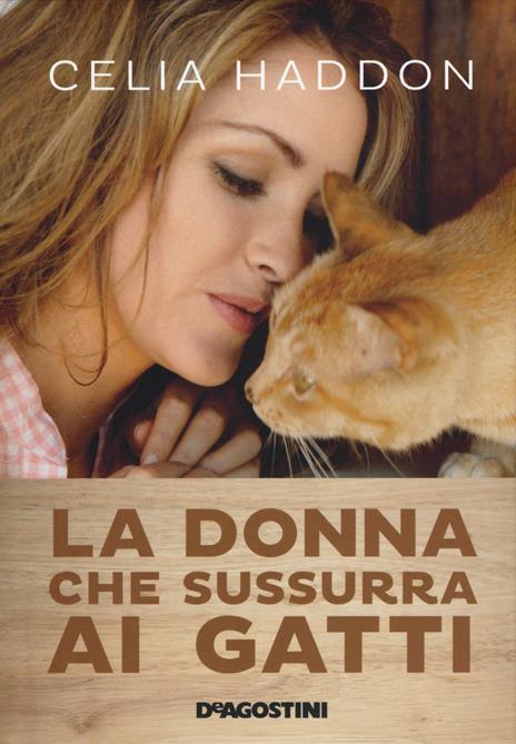 La donna che sussurra ai gatti - Celia Haddon - 3