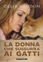 La donna che sussurra ai gatti