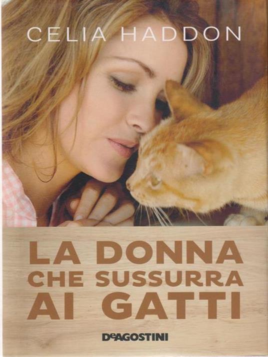 La donna che sussurra ai gatti - Celia Haddon - 2