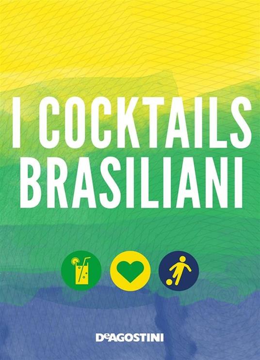 I cocktails brasiliani - AA.VV. - ebook