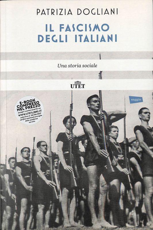 Il fascismo degli italiani. Una storia sociale
