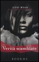 Verità scambiate. Un cuore non basta - Lexi Ryan - copertina