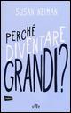 Perché diventare grandi? - Susan Neiman - copertina