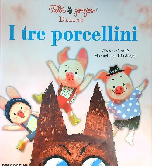 I tre porcellini. Ediz. illustrata