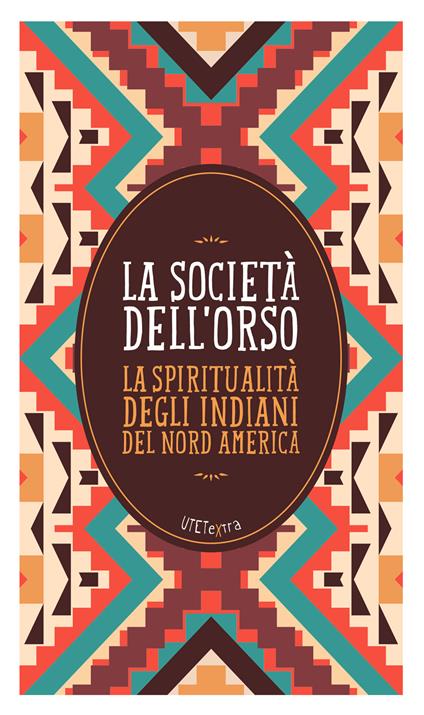 La società dell'orso. La spiritualità degli indiani del Nord America - AA.VV. - ebook
