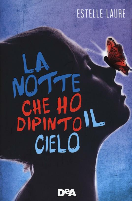 La notte che ho dipinto il cielo - Estelle Laure - copertina