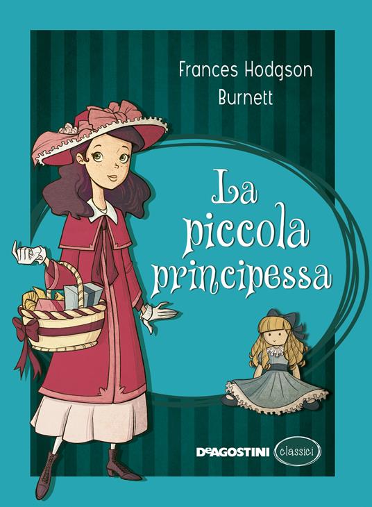 La piccola principessa - Frances H. Burnett,Valentina Ferrero,Rossana Guarnieri - ebook