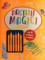 Pastelli magici (arancione). Ediz. illustrata. Con gadget