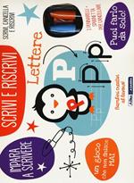 Lettere. Scrivi e riscrivi. Ediz. illustrata. Con gadget
