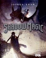 Shadow magic