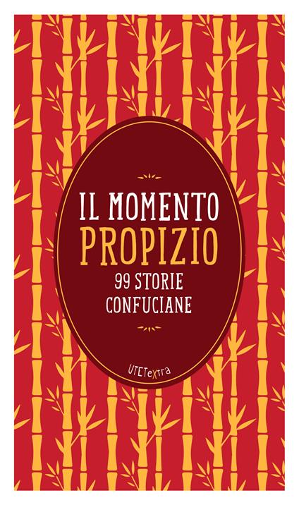 Il momento propizio. 99 storie confuciane - Mencio - ebook