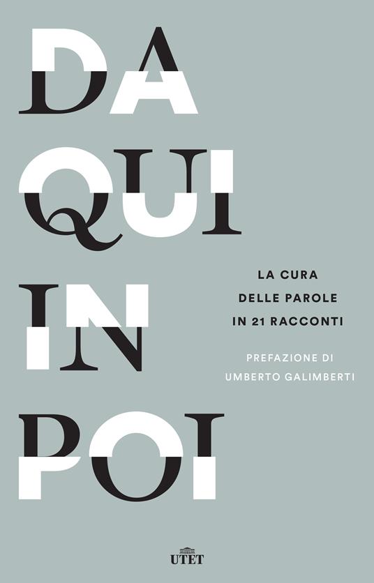 Da qui in poi. La cura delle parole in 21 racconti - Scuola Holden - ebook