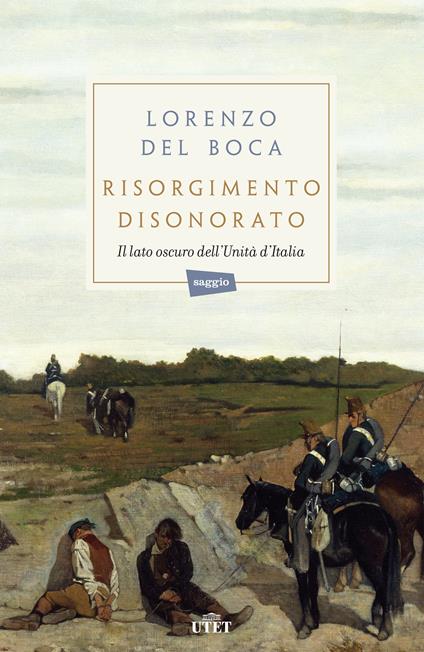 Risorgimento disonorato - Lorenzo Del Boca - ebook