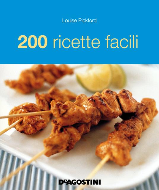 200 ricette facili - Louise Pickford - copertina