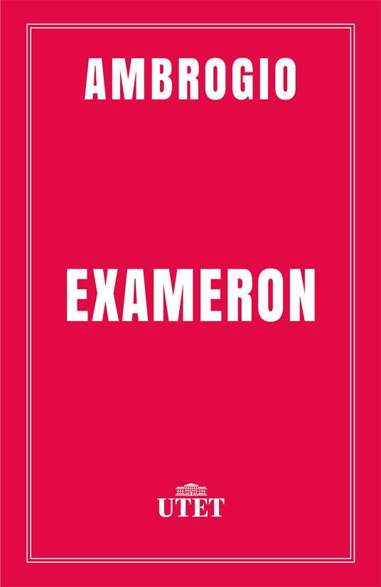 Exameron. Ediz. critica - Ambrogio (sant'),Giovanni Coppa - ebook