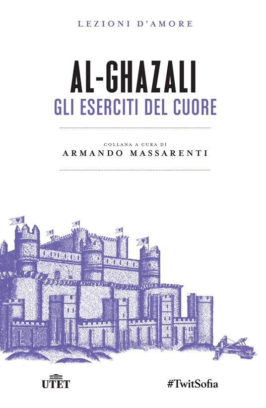 Gli eserciti del cuore - Ghazâlî Al - ebook