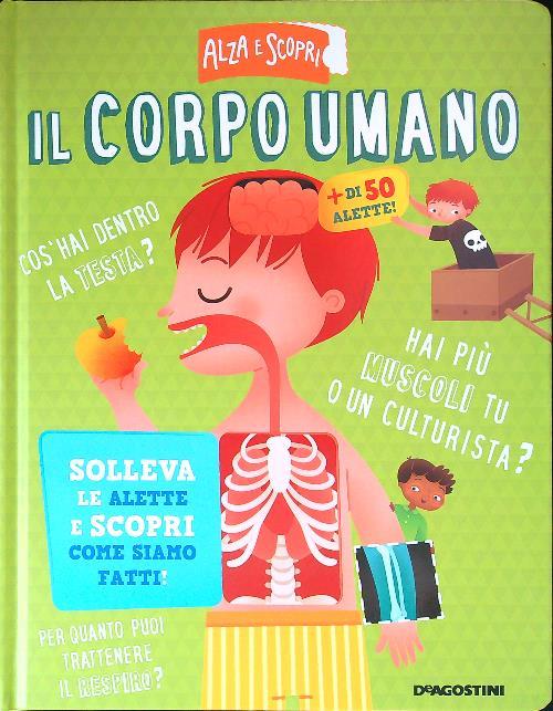 Il corpo umano. Ediz. a colori