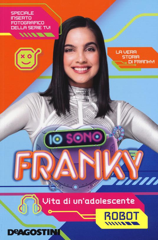 Io sono Franky. Vita di un'adolescente robot - copertina