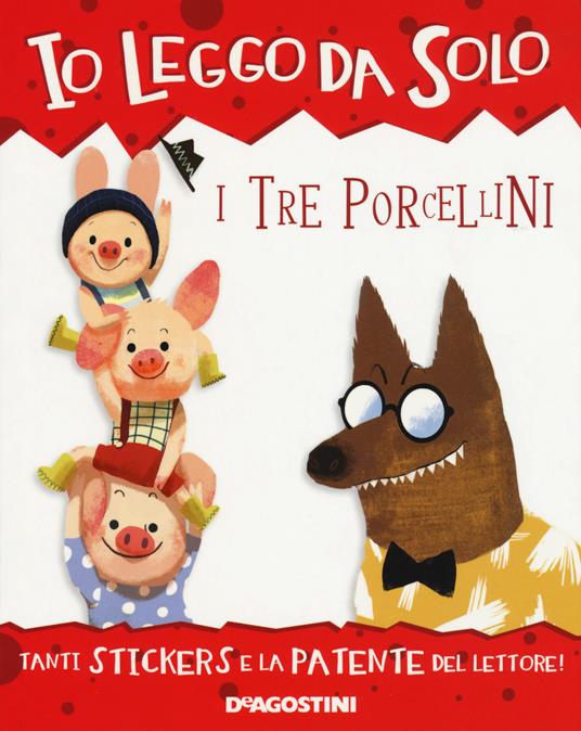 I tre porcellini. Con adesivi. Ediz. a colori. Con app per tablet e smartphone - Roberta Zilio - copertina