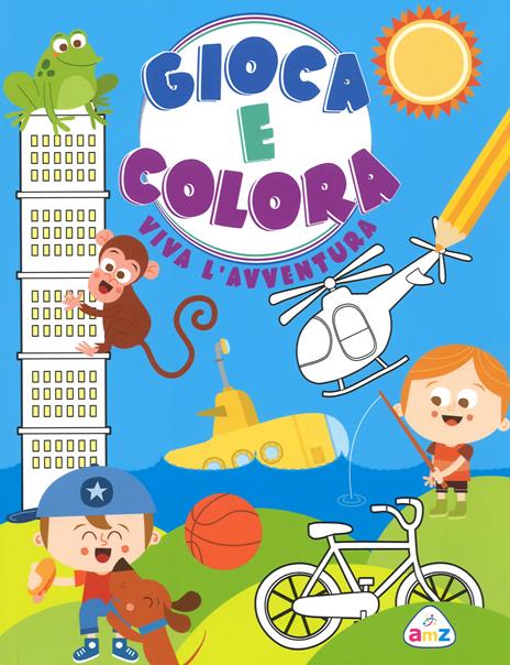 Vivi l'avventura. Gioca e colora. Ediz. a colori - Silvia Lombardi,Tea Orsi - copertina