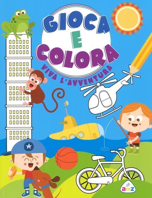 Vivi l'avventura. Gioca e colora. Ediz. a colori - Silvia Lombardi,Tea Orsi - copertina