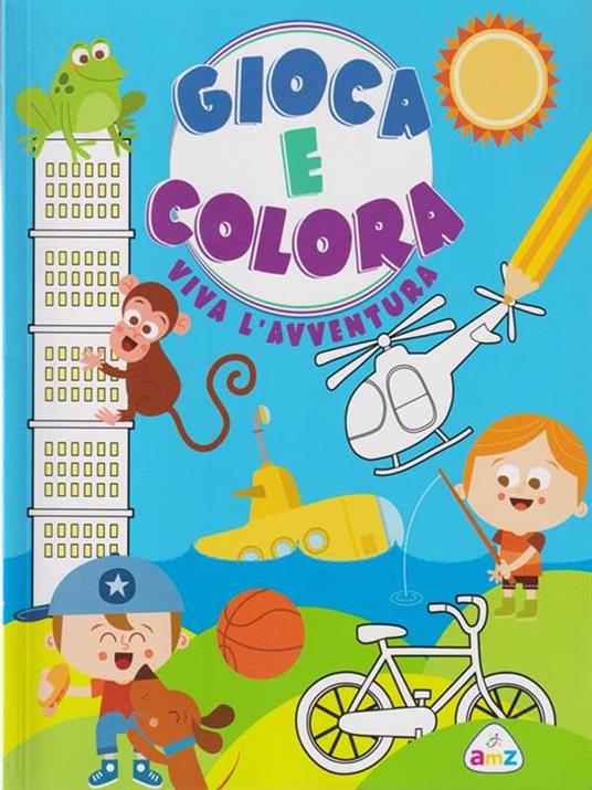 Vivi l'avventura. Gioca e colora. Ediz. a colori - Silvia Lombardi,Tea Orsi - copertina