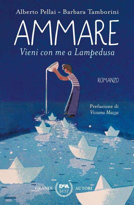 Ammare. Vieni con me a Lampedusa - Alberto Pellai,Barbara Tamborini - ebook