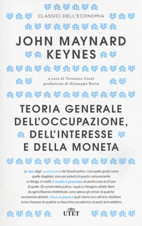 Teoria generale dell'occupazione, dell'interesse e della moneta. Con Contenuto digitale (fornito elettronicamente) - John Maynard Keynes - 2