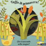 Tuffo di primavera! Chi si nasconde nello stagno? Ediz. a colori