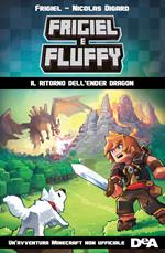 Frigiel & Fluffy. Un'avventura Minecraft non ufficiale