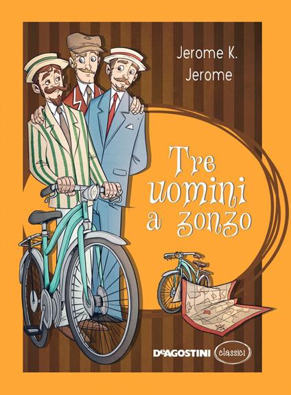 Tre uomini a zonzo - Jerome K. Jerome,Vincenzo Ceppellini,Romano Carlo Cerrone - ebook