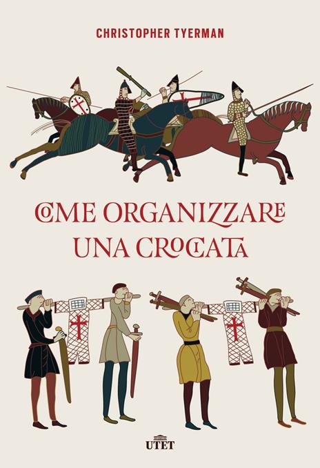 Come organizzare una crociata. Con ebook - Christopher Tyerman - copertina