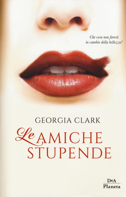 Le amiche stupende - Georgia Clark - copertina
