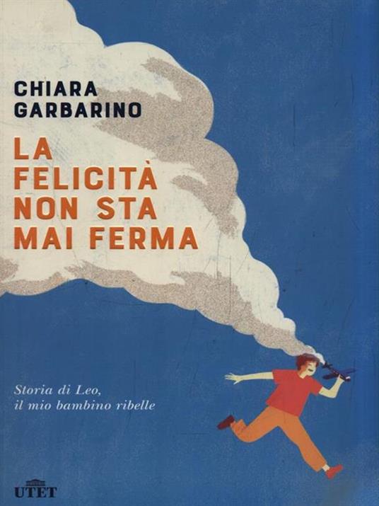 La felicità non sta mai ferma - Chiara Garbarino - copertina