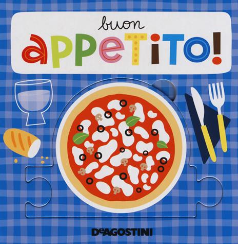 Buon appetito! Libro puzzle. Ediz. a colori - Beatrice Tinarelli - copertina