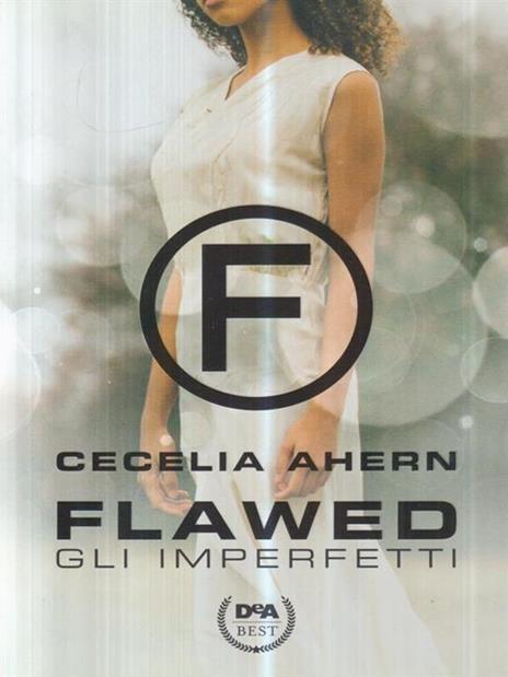 Gli imperfetti. Flawed - Cecelia Ahern - copertina