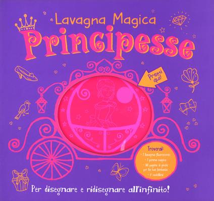 Principesse. Lavagna magica. Ediz. a colori. Con gadget - Suhel Ahmed,Srimalie Bassani - copertina